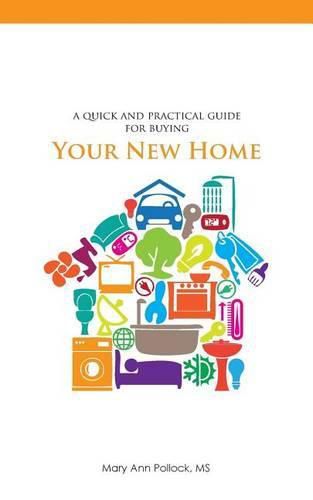 Cover image for A Quick and Practical Guide for Buying Your New Home