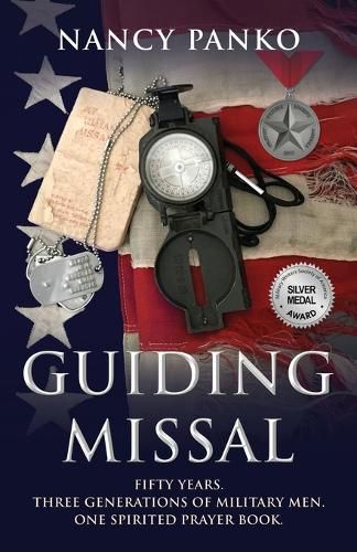 Cover image for Guiding Missal: Fifty Years. Three Generations of Military Men. One Spirited Prayer Book.