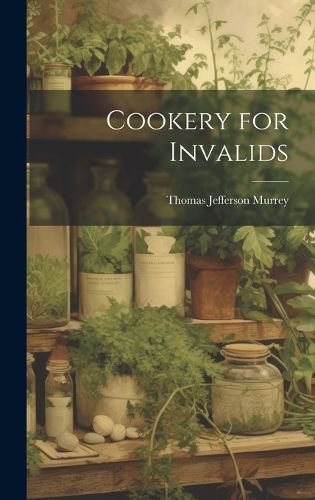 Cover image for Cookery for Invalids