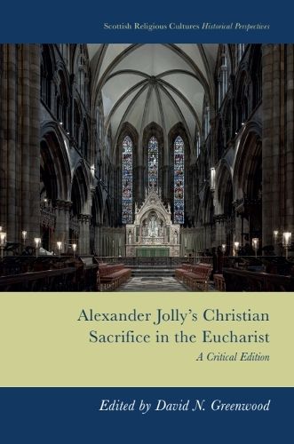 Cover image for Alexander Jolly's Christian Sacrifice in the Eucharist
