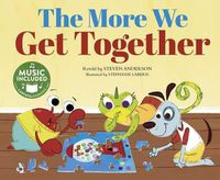 Cover image for The More We Get Together (Sing-Along Silly Songs)