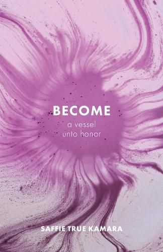 Cover image for Become: A Vessel Unto Honor