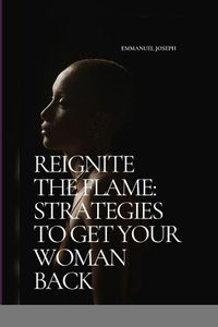 Cover image for Reignite the Flame