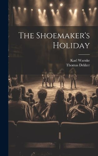 The Shoemaker's Holiday