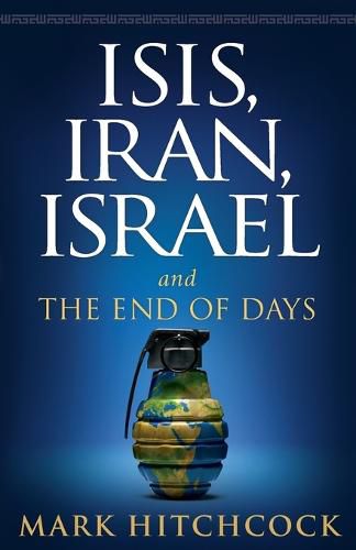 Cover image for ISIS, Iran, Israel: And the End of Days