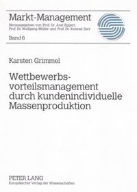 Cover image for Wettbewerbsvorteilsmanagement Durch Kundenindividuelle Massenproduktion