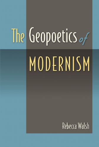 Cover image for The Geopoetics of Modernism