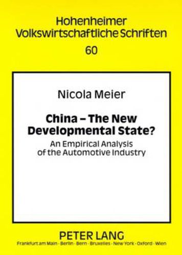 Cover image for China - The New Developmental State?: An Empirical Analysis of the Automotive Industry