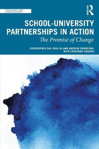 Cover image for School-University Partnerships in Action: The Promise of Change