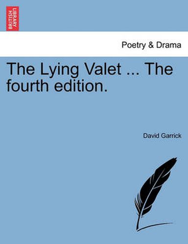 The Lying Valet ... the Fourth Edition.