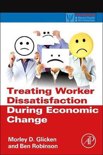 Cover image for Treating Worker Dissatisfaction During Economic Change