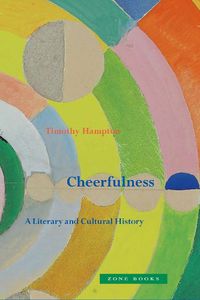 Cover image for Cheerfulness - A Literary and Cultural History