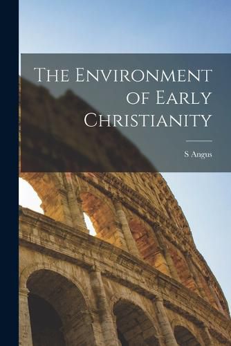 Cover image for The Environment of Early Christianity