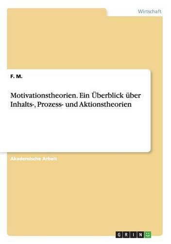 Cover image for Motivationstheorien. Ein UEberblick uber Inhalts-, Prozess- und Aktionstheorien