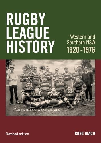 Cover image for History Rugby League Western and Southern NSW 1920-1976