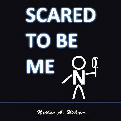 Cover image for Scared to Be Me