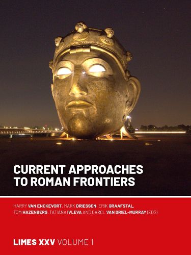 Cover image for Current Approaches to Roman Frontiers