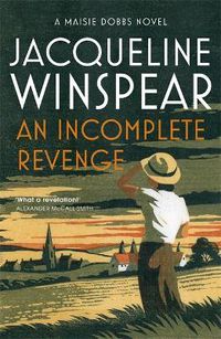 Cover image for An Incomplete Revenge: Maisie Dobbs Mystery 5