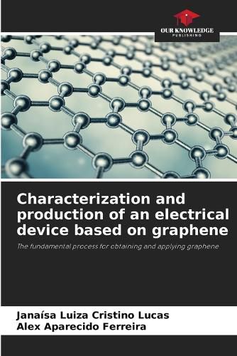 Cover image for Characterization and production of an electrical device based on graphene