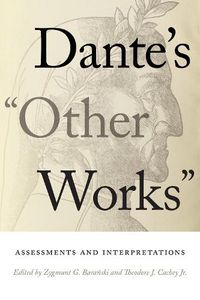 Cover image for Dante's  Other Works: Assessments and Interpretations