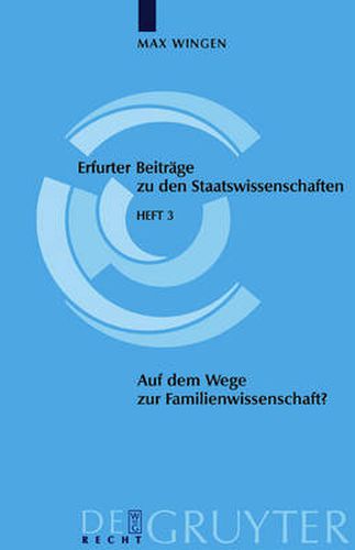 Auf dem Wege zur Familienwissenschaft?: Voruberlegungen zur Grundlegung eines interdisziplinar angelegten Fachs