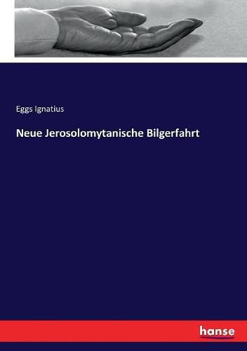 Cover image for Neue Jerosolomytanische Bilgerfahrt
