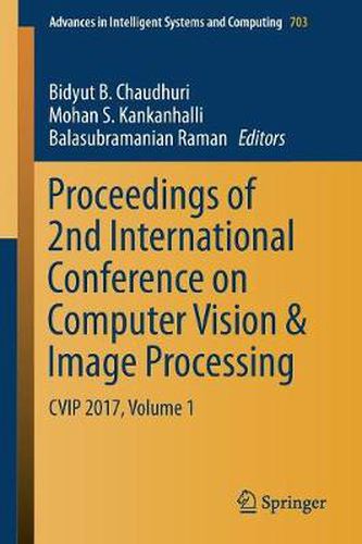 Cover image for Proceedings of 2nd International Conference on Computer Vision & Image Processing: CVIP 2017, Volume 1