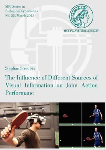 Cover image for The Influence of Different Sources of Visual Information on Joint Action Performance