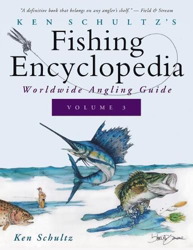 Cover image for Ken Schultz's Fishing Encyclopedia Volume 3: Worldwide Angling Guide