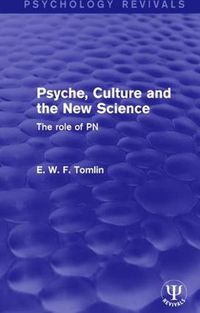 Cover image for Psyche, Culture and the New Science: The role of PN