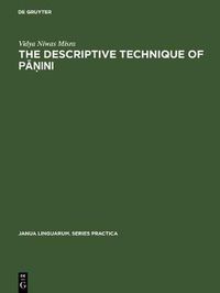 Cover image for The descriptive technique of Panini: An introduction