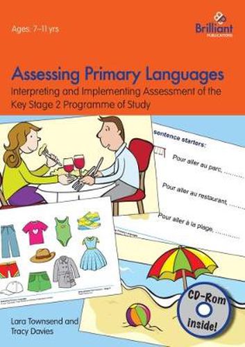 Cover image for Assessing Primary Languages  (Book & CD): Interpreting and Implementing Assessment of the Key Stage 2 Programme of Study