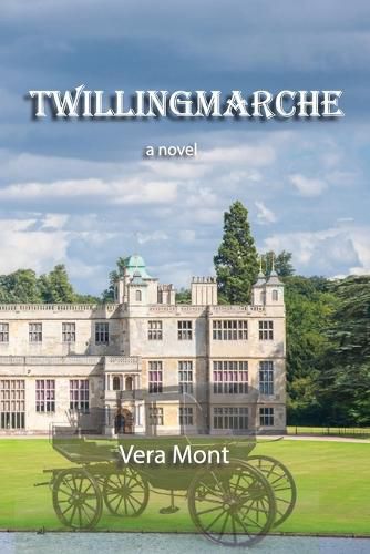 Cover image for Twillingmarche: A novel of intrigue and romance