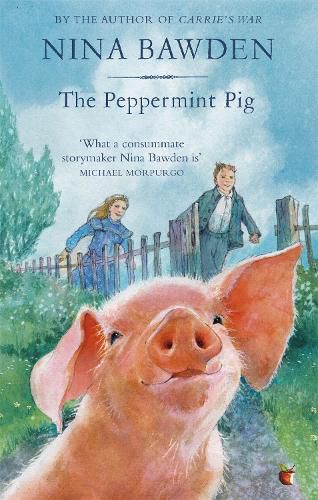 Cover image for The Peppermint Pig: 'Warm and funny, this tale of a pint-size pig and the family he saves will take up a giant space in your heart' Kiran Millwood Hargrave