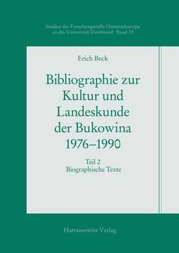 Cover image for Bibliographie Zur Kultur Und Landeskunde Der Bukowina 1976-1990: Teil 2: Biographische Texte