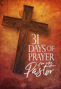 Cover image for 31 Days of Prayer for My Pastor: Awakening America Alliance