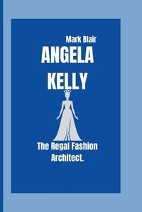 Cover image for Angela Kelly