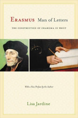 Cover image for Erasmus, Man of Letters: The Construction of Charisma in Print - Updated Edition