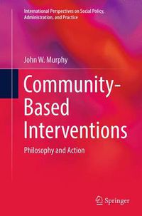 Cover image for Community-Based Interventions: Philosophy and Action