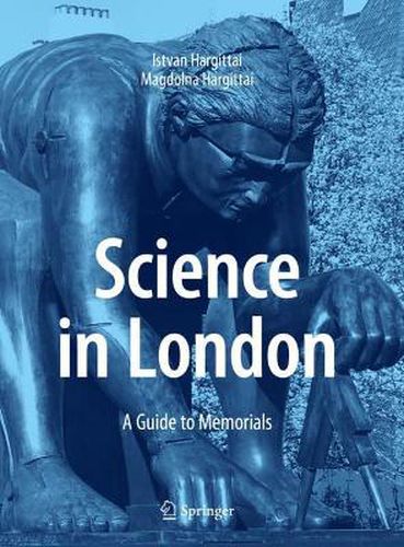 Cover image for Science in London: A Guide to Memorials