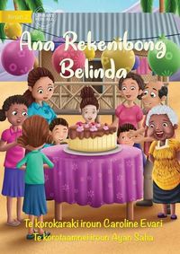 Cover image for It's Belinda's Birthday - Ana Rekenibong Belinda (Te Kiribati)