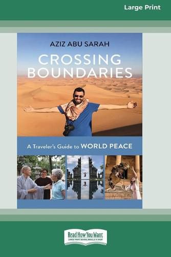 Crossing Boundaries: A Traveler's Guide to World Peace (16pt Large Print Edition)