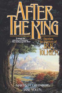 Cover image for After the King: Stories in Honor of J.R.R. Tolkien