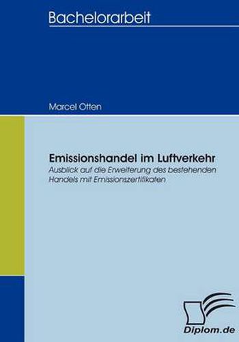 Cover image for Emissionshandel im Luftverkehr: Ausblick auf die Erweiterung des bestehenden Handels mit Emissionszertifikaten