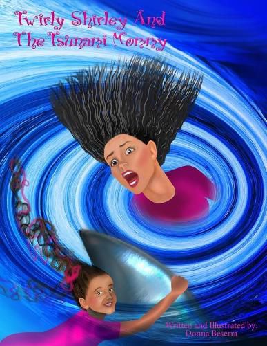 Cover image for Twirly Shirley and the Tsunami Mommy