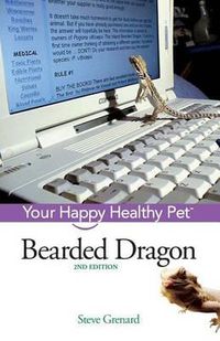 Cover image for Bearded Dragon: Your Happy Healthy Pet