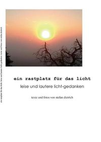 Cover image for Ein Rastplatz fur das Licht: Leise und lautere Licht-Gedanken