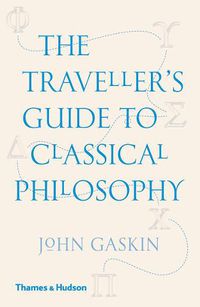 Cover image for The Traveller's Guide to Classical Philosophy