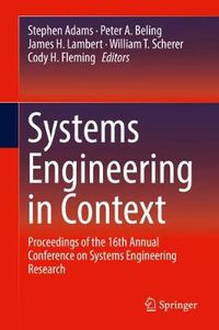 Cover image for Systems Engineering in Context: Proceedings of the 16th Annual Conference on Systems Engineering Research