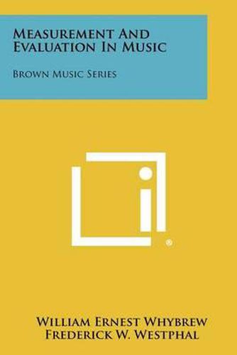 Measurement and Evaluation in Music: Brown Music Series